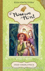 MINERVA MINT: GRAD GRABLJIVACA