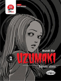 UZUMAKI Spirala užasa 1