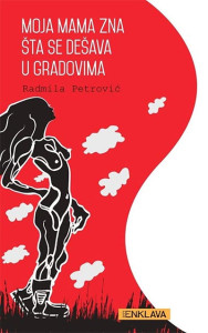 MOJA MAMA ZNA ŠTA SE DEŠAVA U GRADOVIMA