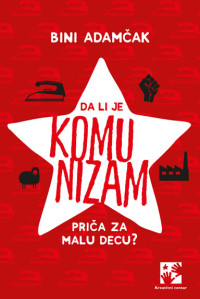 DA LI JE KOMUNIZAM PRIČA ZA MALU DECU?