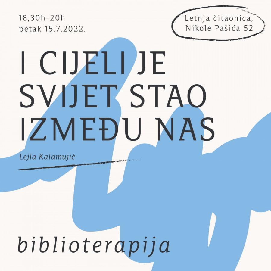 Biblioterapija: "I cijeli je svijet stao između nas", Lejla Kalamujić